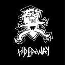 Hideaway - Never Happy End