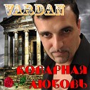 VARDAN - Моя Армения