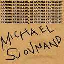 Michael Sjovmand - Kamma er hellig s Kamma ved bedst