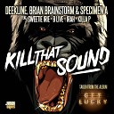 Deekline Brian Brainstorm Specimen A feat Sweetie Irie Killa… - Kill That Sound Edit