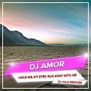 DJ Amor - My Step DJ VoJo Radio Edit