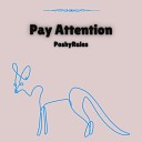 PoshyRules - Pay Attention Radio Edit