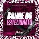 DJ Gomes Original feat MC DANIEL DN MC FB - Bonde do Estelionato