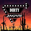 Dirty Banditos - На полной скорости
