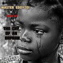 Master Eddyzo1 feat Trigger Boy - The cry of an orphan feat Trigger Boy