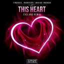 7ROSES Rebecca Louise Burch - This Heart Exeland Remix