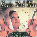 Rocio Del Mar - Ya Lo Se