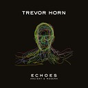 Trevor Horn - Drive Feat Steve Hogarth