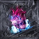 JayBiDi - Сердце Как Лед