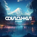 YAZD feat prequtie - Фиджи