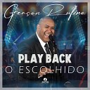 Gerson Rufino - Ele Passou L em Casa Playback