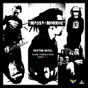 Massa Monroe - Ritual feat Александр Ящер…
