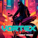 Neon Vortex - Night Rider