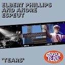 Elbert Phillips Andre Espeut - Tears Loving Tribute Mix