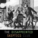 The Disappointed Skeptics Club - The Spectre Inspector
