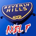 Beverly Hills - Axel F Extended Mix