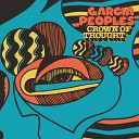 Garcia Peoples - Crown of Thought