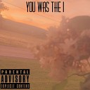Tommy G T - You Was The 1