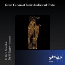 Ex Libris Ensemble Daniil Sayapin - Great Canon of Saint Andrew of Crete III…