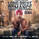 Gurpreet Singh - Long Drive Romance Remix