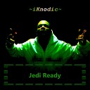 iKnodic - Jedi Ready