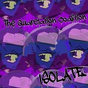 The Quarelation Coalition - Isolate Radio Edit