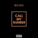 BIG MIO - Call My Number