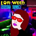 Lofi Weed - Shine Light