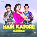 YC Gujjar Shona Chandeliya Akki Kalyan - Nain Katore Reloaded