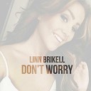Linn Brikell - Don t Worry