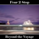 Fear 2 Stop - Sharp Liars