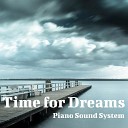 Piano Sound System - True Dreams