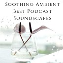 The Art of Whisper - Soothing Ambient