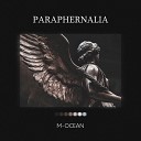 M Ocean - Paraphernalia