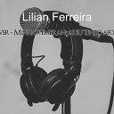 Lilian Ferreira - Minhas lembran as eu tento afogar