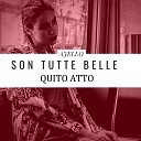 Ajello - Son Tutte Belle Quinto Atto