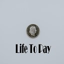 GonnaB - Life To Pay