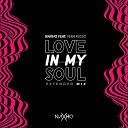 Naxho feat Vera Russo - Love in My Soul Extended Mix
