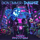 Dion Timmer Dubloadz - Neon Phantom