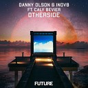 Danny Olson INOV8 feat Caly Bevier - Otherside