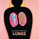 Alisan Porter - Lungs