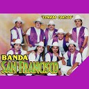 Banda San Francisco - Soy Yo