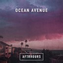 AFTRHOURS - Ocean Avenue