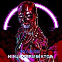 Syanide - Ninja Terminator AGRMusic