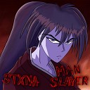 STXNA - Man Slayer