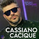 Cassiano Cacique Showlivre - Eu Vou pro Baile Ao Vivo