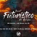 IGOR VIL O DJ MAVICC DJ C15 DA ZO feat MC Nectar MC Menor da Z O DJ… - Beat Futuristico do Helipa
