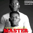 Flower boy fb feat D square - Master feat D square