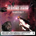 Josh Tiong Yvan Carbuccia Monstajohnx - Heading Away SCTRS Remix