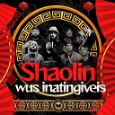 Wus Inatingiveis - Shaolin